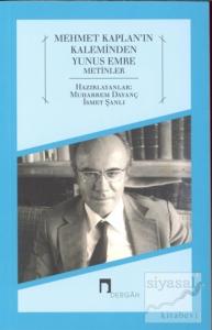 Mehmet Kaplan'ın Kaleminden Yunus Emre Metinler