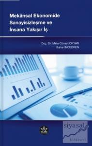 Mekansal Ekonomide Sanayisizleşme ve İnsana Yakışır İş