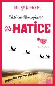 Mekke'nin Hanımefendisi Hz.Hatice