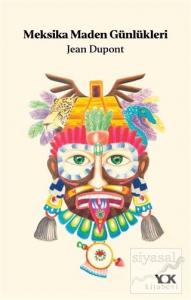 Meksika Maden Günlükleri