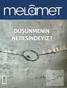 Melamet İki Aylık Edebiyat Sanat ve Düşünce Dergisi Sayı: 3 Temmuz-Ağustos 2015