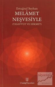 Melamet Neşvesiyle