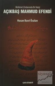 Melamet Zimnadından Bir Nakşi Açıkbaş Mahmud Efendi