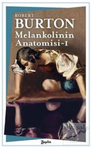 Melankolinin Anatomisi- 1. Cilt