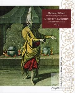 Melceü't-Tabbahin - Aşcıların Sığınağı 1844 (Ciltsiz)