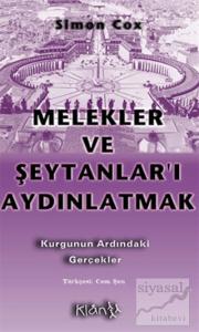 Melekler ve Şeytanlar'ı Aydınlatmak Kurgunun Altındaki Gerçekler