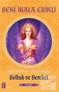 Meleklerle Yaşamak - Bolluk ve Bereket