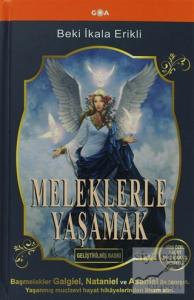 Meleklerle Yaşamak (Ciltli)