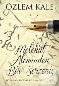 Melekut Aleminden Bir Serzeniş