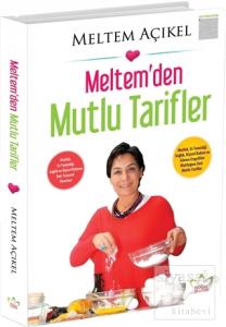 Meltem'den Mutlu Tarifler (Ciltli)