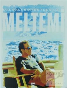 Meltemi - Dalgalı Sohbetler 3