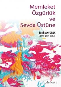 Memleket Özgürlük ve Sevda Üstüne