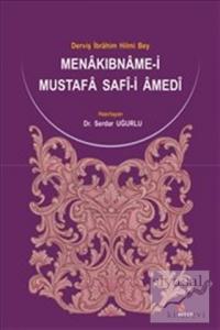 Menakıbname-i Mustafa Safi-i Amedi: Derviş İbrahim Hilmi Bey Uğurlu