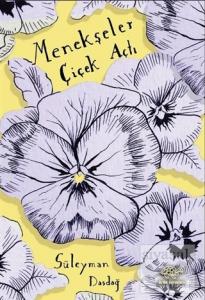 Menekşeler Çiçek Açtı