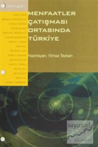 Menfaatler Çatışması Ortasında Türkiye