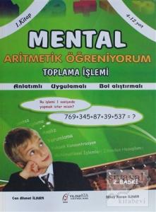 Mental Aritmatik Öğreniyorum 1. Kitap - Toplama İşlemi
