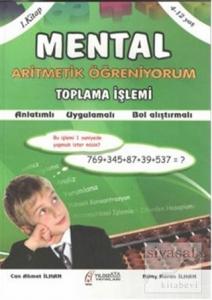 Mental Aritmetik Öğreniyorum 2. Kitap - Toplama İşlemi