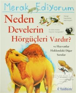Merak Ediyorum Neden Develerin Hörgüçleri Vardır?