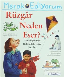 Merak Ediyorum Rüzgar Neden Eser ve Gezegenimiz Hakkındaki Diğer Sorular