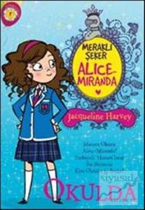 Meraklı Şeker Alice Miranda Okulda