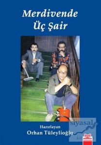 Merdivende Üç Şair