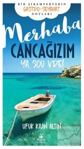 Merhaba Cancağızım - Ya sou vre!