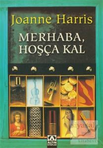 Merhaba, Hoşça Kal