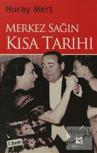 Merkez Sağın Kısa Tarihi