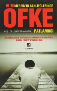 Mersin'in Banliyölerinde Öfke Patlaması