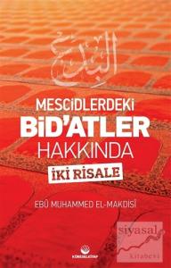 Mescidlerdeki Bid'atler Hakkında İki Risale