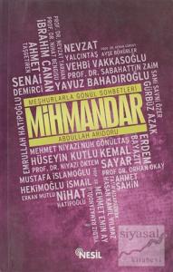 Meşhurlarla Gönül Sohbetleri - Mihmandar