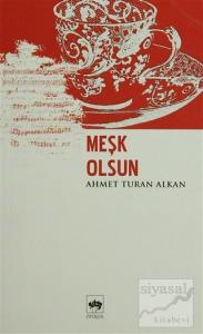 Meşk Olsun