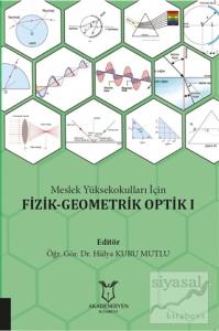 Meslek Yüksekokulları İçin Fizik - Geometrik Optik 1