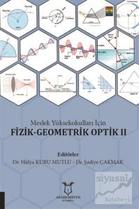 Meslek Yüksekokulları İçin Fizik-Geometrik Optik 2