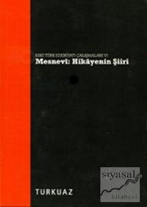 Mesnevi - Hikayenin Şiiri