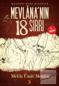 Mesnevi'deki Bilgelik Mevlana'nın 18 Sırrı