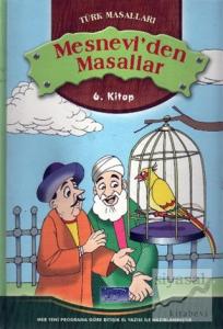 Mesnevi'den Seçme Masallar - 6.Kitap