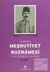 Meşrutiyet Ruznamesi Cavid Bey  1. Cilt