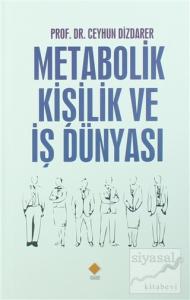 Metabolik Kişilik ve İş Dünyası