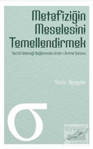 Metafiziğin Meselesini Temellendirmek