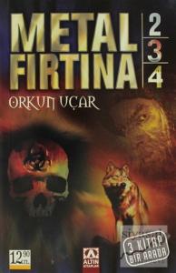Metal Fırtına 2 - 3 - 4