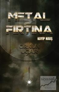 Metal Fırtına 2: Kayıp Naaş