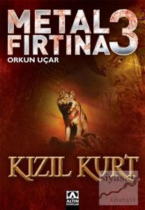 Metal Fırtına 3 Kızıl Kurt