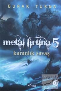 Metal Fırtına 5: Karanlık Savaş