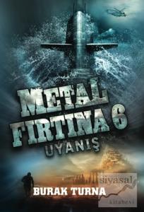 Metal Fırtına 6 : Uyanış