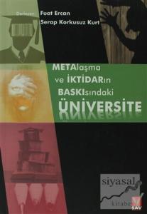 Metalaşma ve İktidarın Baskısındaki Üniversite