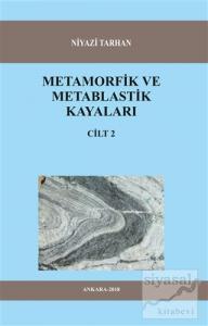 Metamorfik ve Metablastik Kayaları Cilt 2