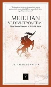 Mete Han ve Devlet Yönetimi