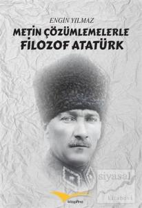 Metin Çözümlemelerle Filozof Atatürk
