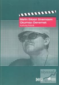 Metin Erksan Sinemasını Okumayı Denemek